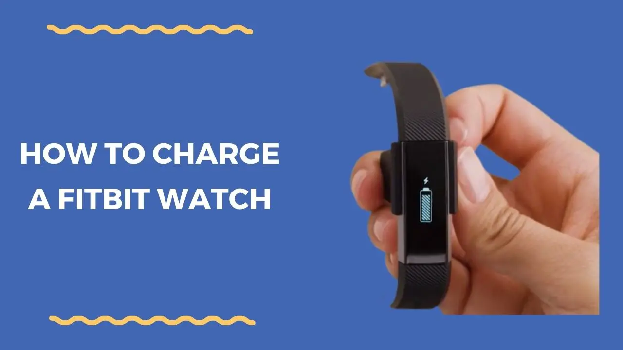 How to Charge a Fitbit Watch