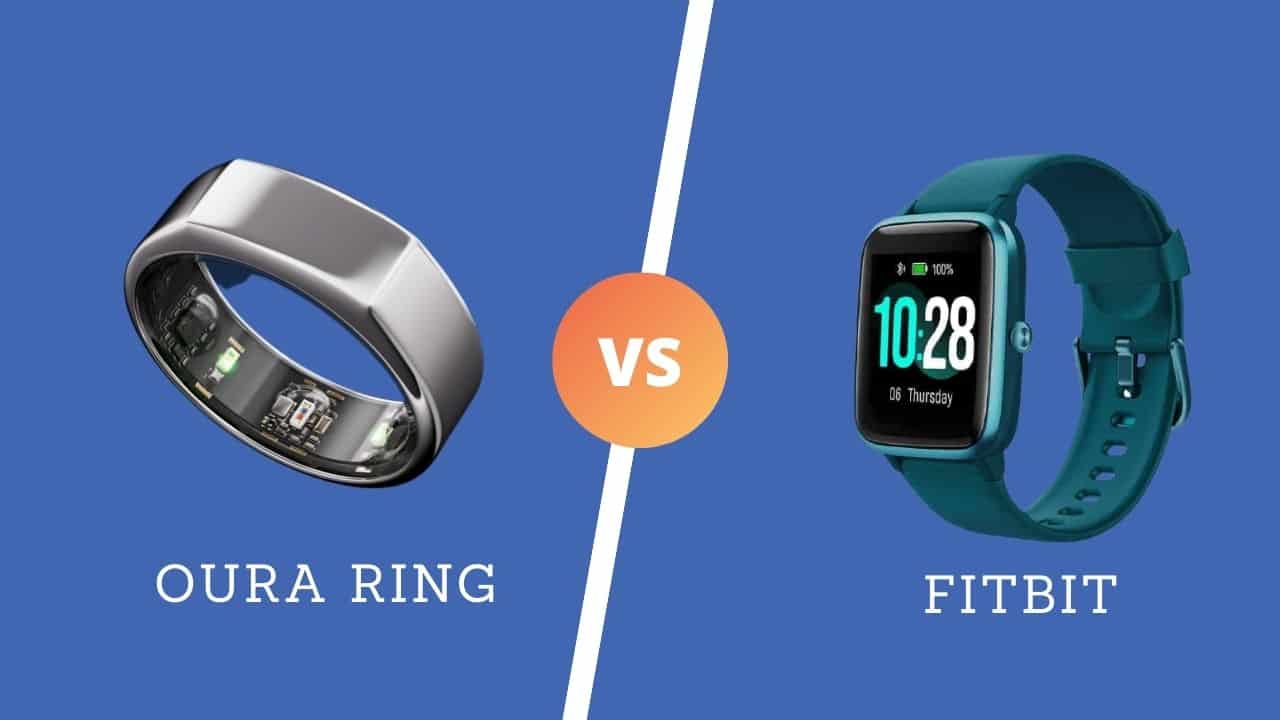 Oura Ring Vs Fitbit