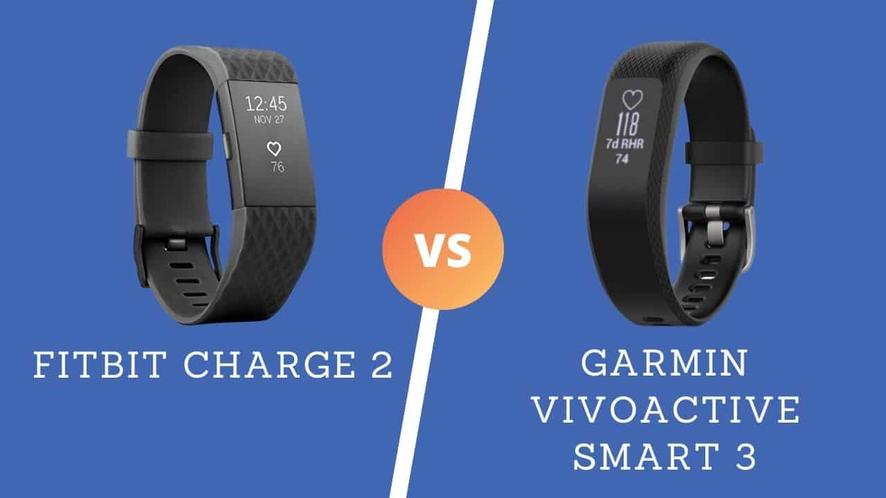 Fitbit Charge 2 Vs Garmin Vivoactive Smart 3
