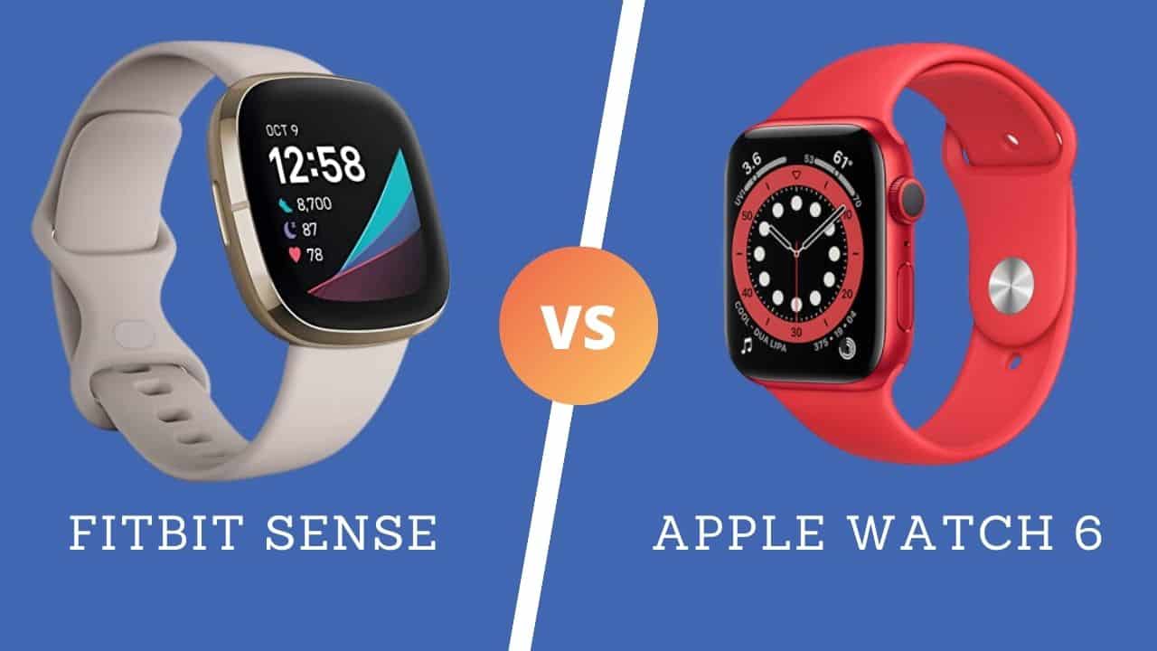 Fitbit Sense Vs Apple Watch 6