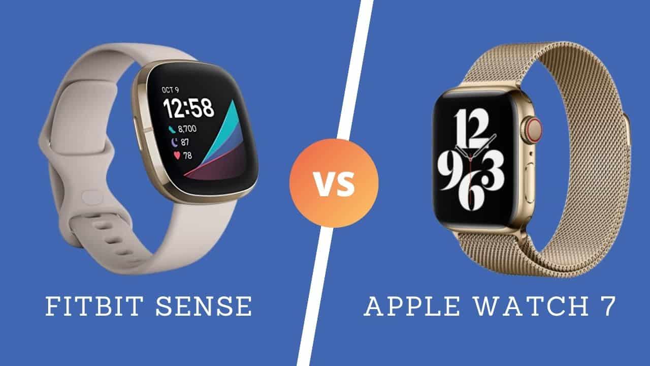 Fitbit Sense Vs Apple Watch 7