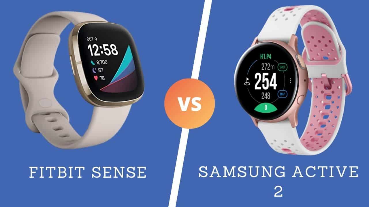 Fitbit Sense vs Samsung Active 2