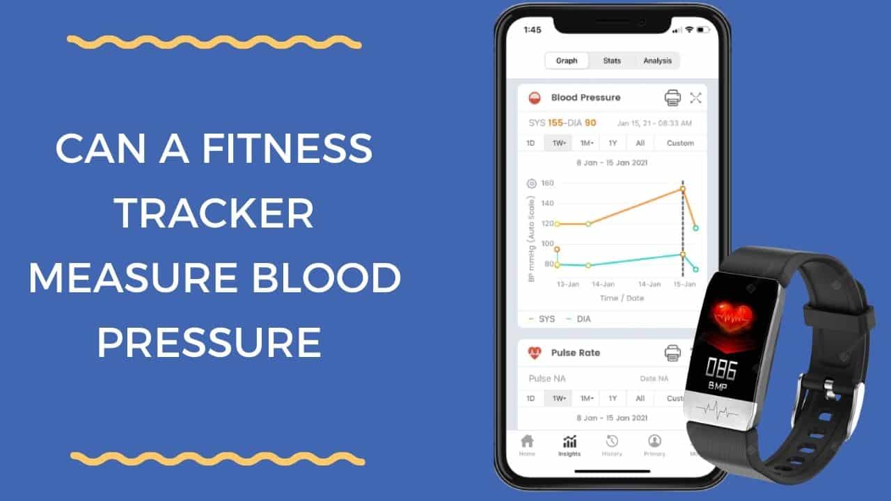 Can a Fitness Tracker Measure Blood Pressure