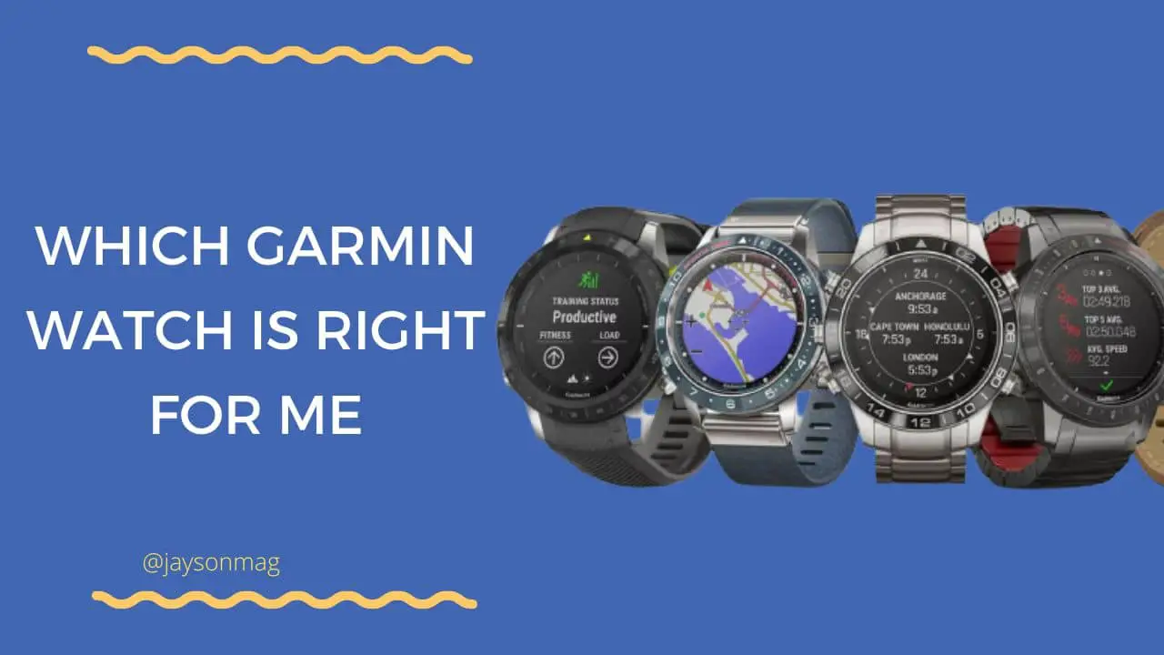 Which Garmin Watch is Right for Me