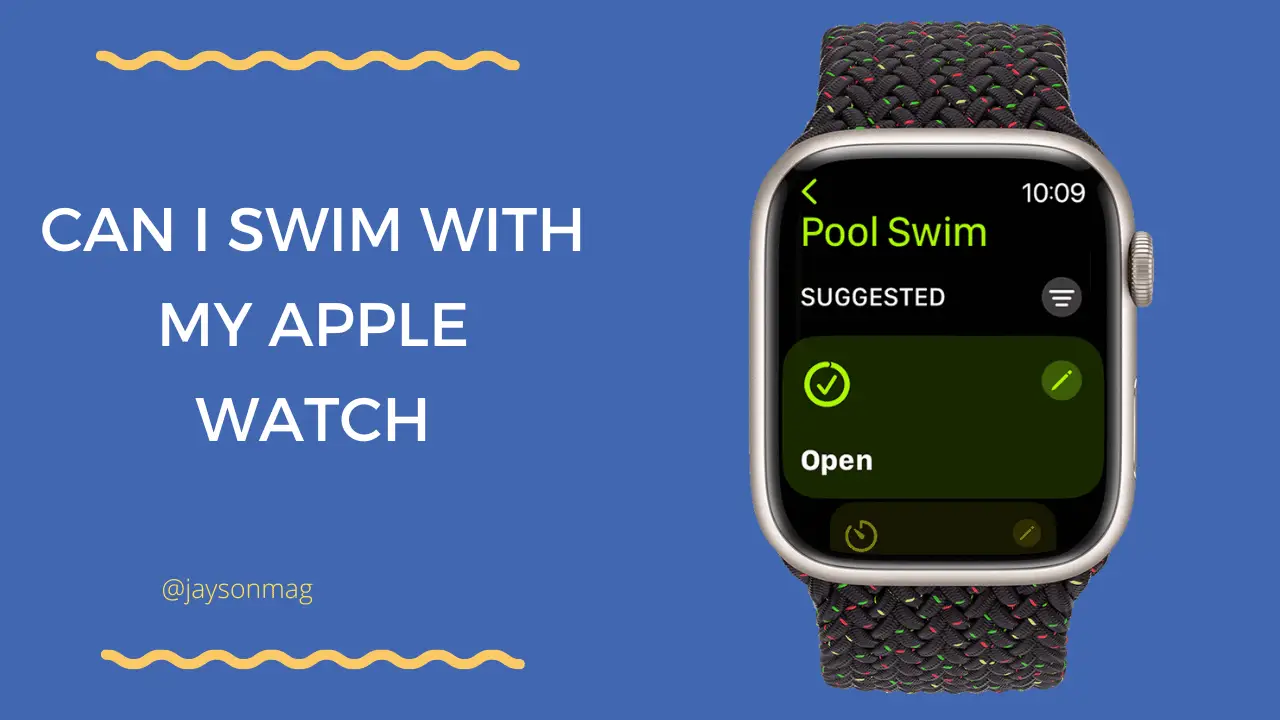 Can I Swim With My Apple Watch