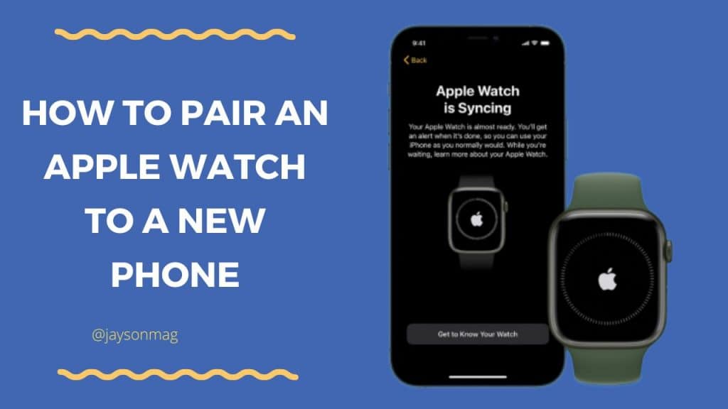 how-to-pair-an-apple-watch-to-a-new-phone-step-by-step