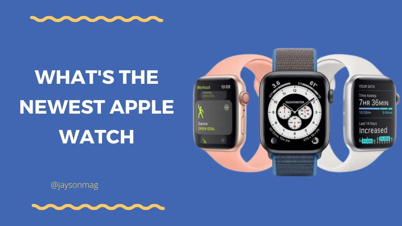 What's the Newest Apple Watch