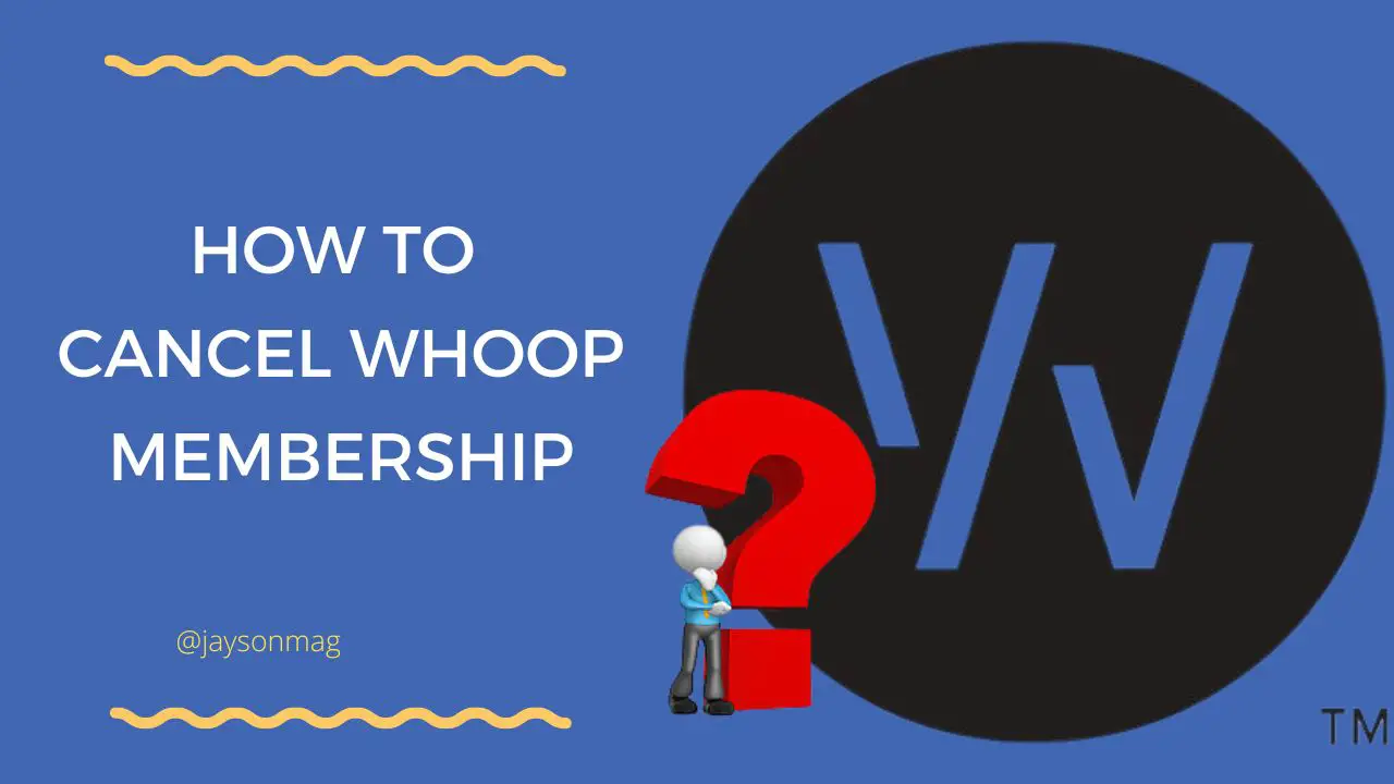 How to Cancel Whoop Membership